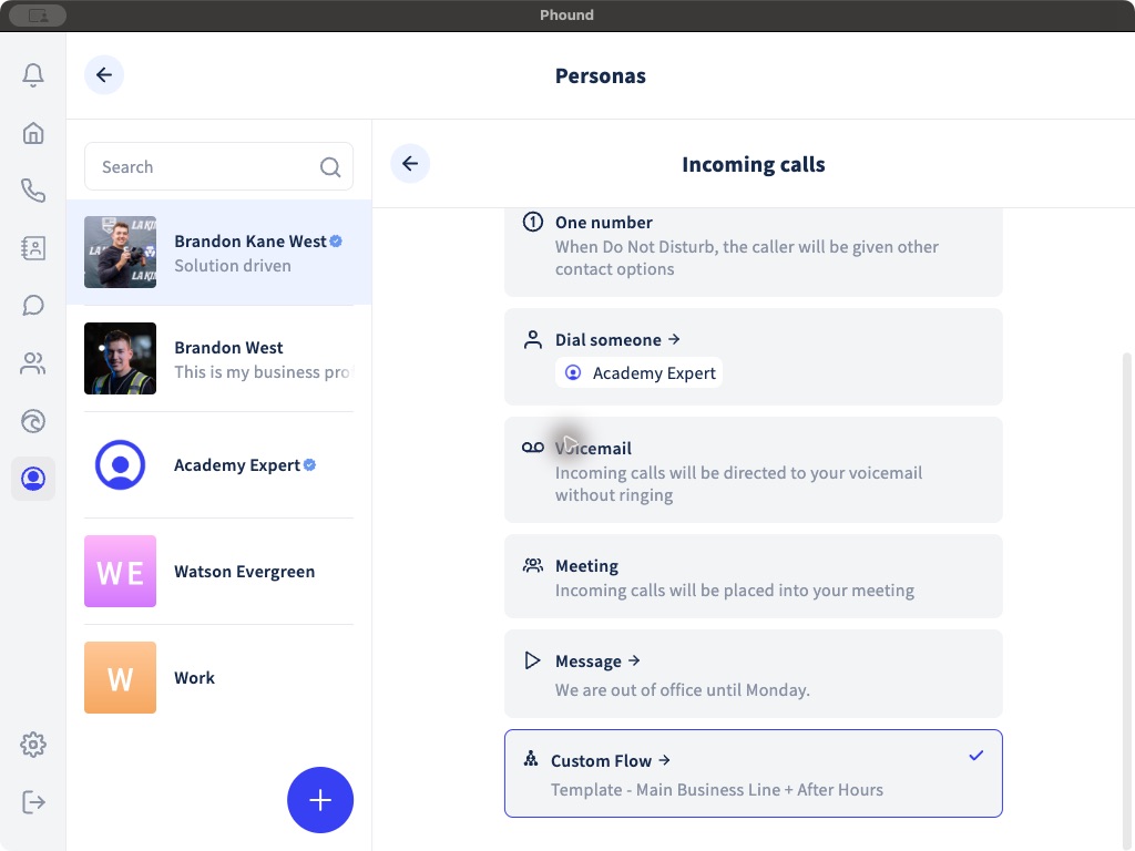 Click or tap to enlarge Incoming-call routing choices for a Phound persona
