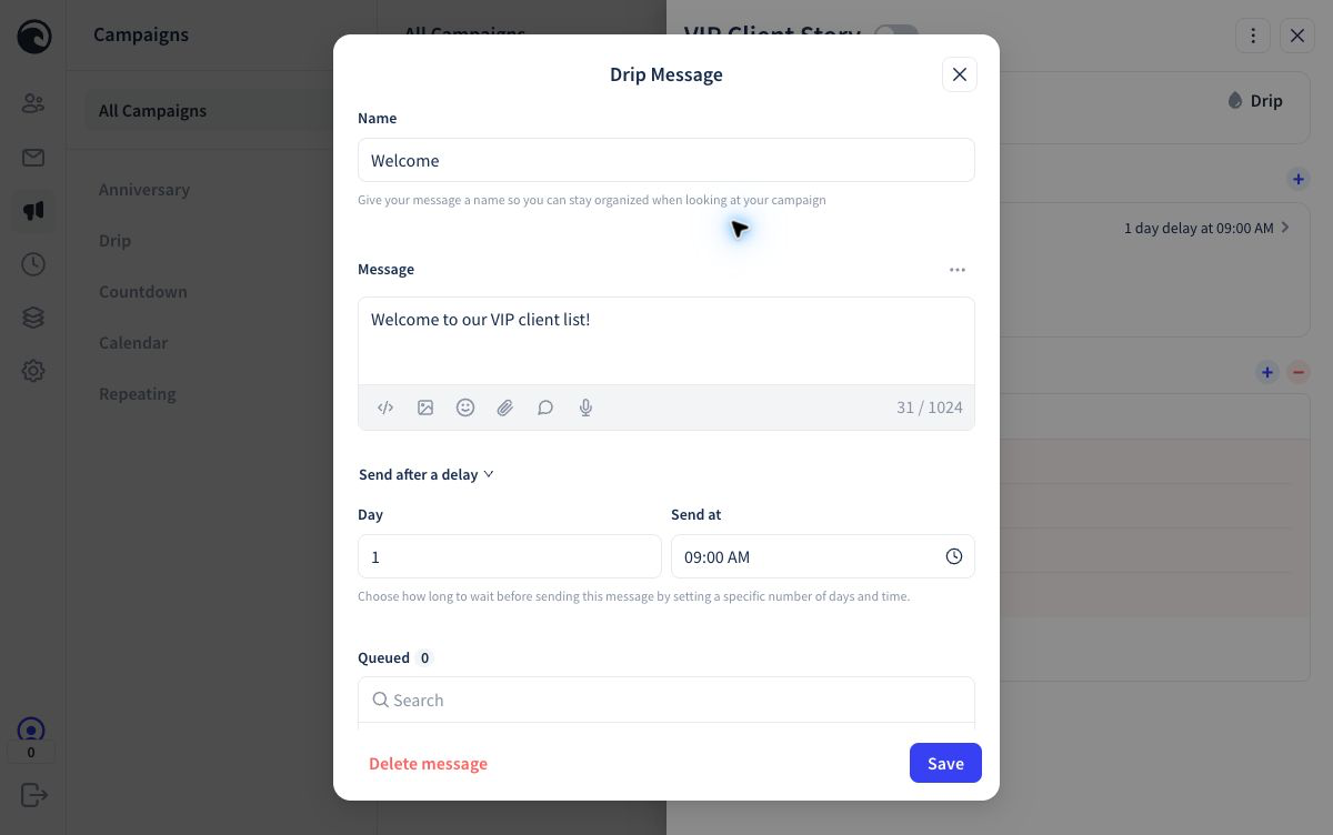 A Wave Drip message editor with message content, a one-day delay, and a delivery time